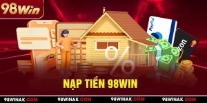 Nạp tiền 98win